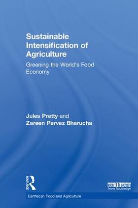 Pretty / Bharucha |  Sustainable Intensification of Agriculture | Buch |  Sack Fachmedien