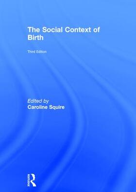 Squire | The Social Context of Birth | Buch | 978-1-138-19615-5 | sack.de