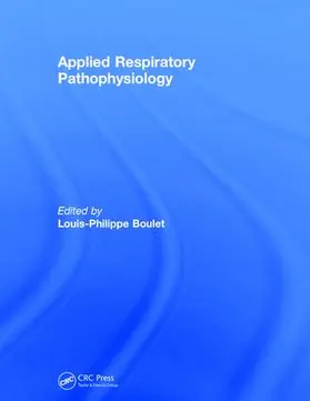 Boulet | Applied Respiratory Pathophysiology | Buch | 978-1-138-19651-3 | www.sack.de