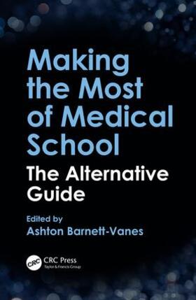 Barnett-Vanes | Making the Most of Medical School | Buch | 978-1-138-19655-1 | sack.de