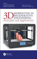 Khademhosseini / Camci-Unal |  3D Bioprinting in Regenerative Engineering | Buch |  Sack Fachmedien