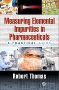 Thomas |  Measuring Elemental Impurities in Pharmaceuticals | Buch |  Sack Fachmedien