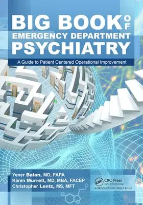 Balan / Murrell / Lentz |  Big Book of Emergency Department Psychiatry | Buch |  Sack Fachmedien