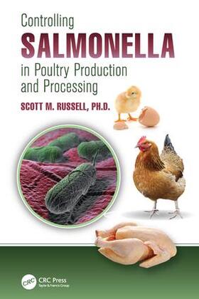 Russell, Ph.D. | Controlling Salmonella in Poultry Production and Processing | Buch | 978-1-138-19916-3 | sack.de