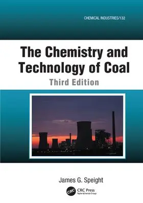 Speight |  The Chemistry and Technology of Coal | Buch |  Sack Fachmedien