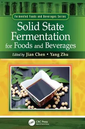 Chen / Zhu |  Solid State Fermentation for Foods and Beverages | Buch |  Sack Fachmedien