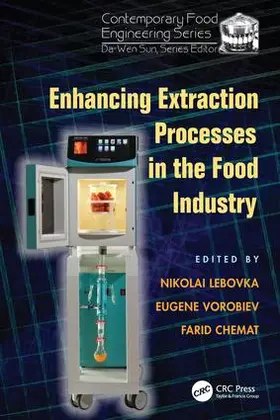Lebovka / Vorobiev / Chemat | Enhancing Extraction Processes in the Food Industry | Buch | 978-1-138-19933-0 | sack.de