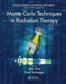Seco / Verhaegen |  Monte Carlo Techniques in Radiation Therapy | Buch |  Sack Fachmedien