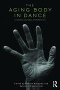 Brandstetter / Nakajima |  The Aging Body in Dance | Buch |  Sack Fachmedien