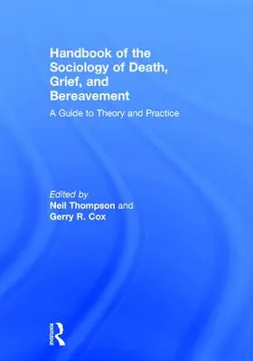 Thompson / Cox |  Handbook of the Sociology of Death, Grief, and Bereavement | Buch |  Sack Fachmedien