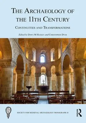Hadley / Dyer |  The Archaeology of the 11th Century | Buch |  Sack Fachmedien