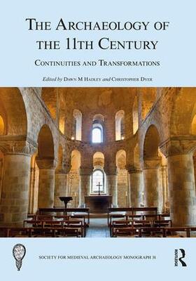 Hadley / Dyer | The Archaeology of the 11th Century | Buch | 978-1-138-20115-6 | sack.de