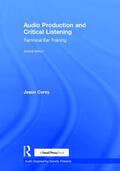 Corey |  Audio Production and Critical Listening | Buch |  Sack Fachmedien