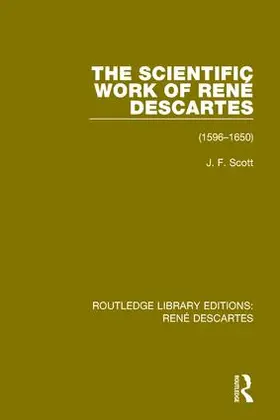 Scott | The Scientific Work of René Descartes | Buch | 978-1-138-20163-7 | sack.de