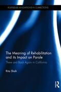 Shah |  The Meaning of Rehabilitation and Its Impact on Parole | Buch |  Sack Fachmedien