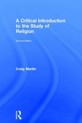 Martin |  A Critical Introduction to the Study of Religion | Buch |  Sack Fachmedien