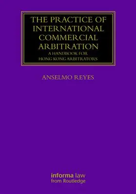 Reyes |  The Practice of International Commercial Arbitration | Buch |  Sack Fachmedien