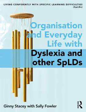 Stacey / Fowler | Organisation and Everyday Life with Dyslexia and other SpLDs | Buch | 978-1-138-20241-2 | sack.de