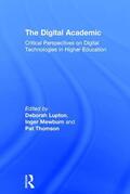 Lupton / Mewburn / Thomson |  The Digital Academic | Buch |  Sack Fachmedien