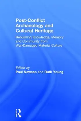 Newson / Young |  Post-Conflict Archaeology and Cultural Heritage | Buch |  Sack Fachmedien