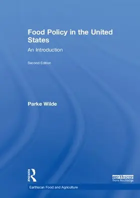 Wilde |  Food Policy in the United States | Buch |  Sack Fachmedien