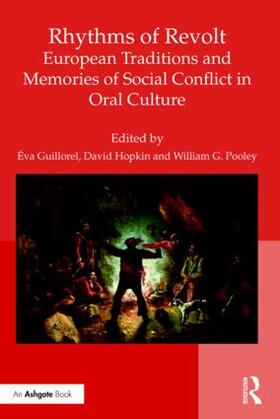 Guillorel / Hopkin / Pooley | Rhythms of Revolt: European Traditions and Memories of Social Conflict in Oral Culture | Buch | 978-1-138-20504-8 | sack.de