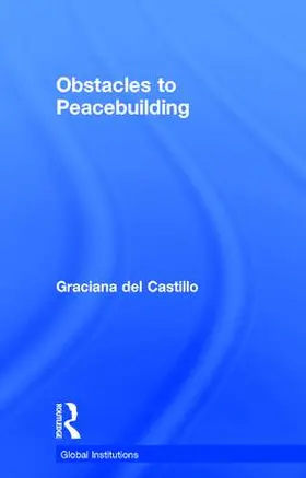 del Castillo | Obstacles to Peacebuilding | Buch | 978-1-138-20563-5 | www.sack.de