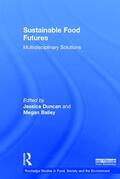 Duncan / Bailey |  Sustainable Food Futures | Buch |  Sack Fachmedien