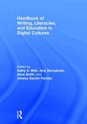 Mills / Stornaiuolo / Smith | Handbook of Writing, Literacies, and Education in Digital Cultures | Buch | 978-1-138-20630-4 | sack.de