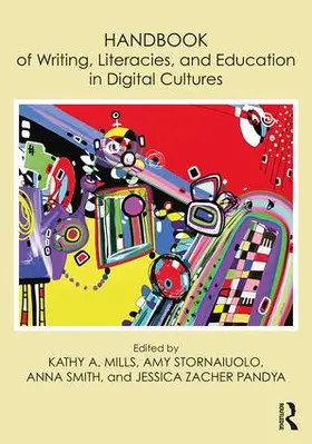 Mills / Stornaiuolo / Smith |  Handbook of Writing, Literacies, and Education in Digital Cultures | Buch |  Sack Fachmedien