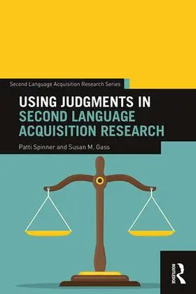 Spinner / Gass |  Using Judgments in Second Language Acquisition Research | Buch |  Sack Fachmedien