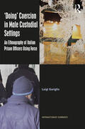Gariglio |  'Doing' Coercion in Male Custodial Settings | Buch |  Sack Fachmedien