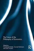 Binder / Heilmann / Vromen |  The Future of the Philosophy of Economics | Buch |  Sack Fachmedien