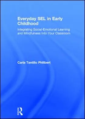 Tantillo Philibert | Everyday SEL in Early Childhood | Buch | 978-1-138-20779-0 | www.sack.de
