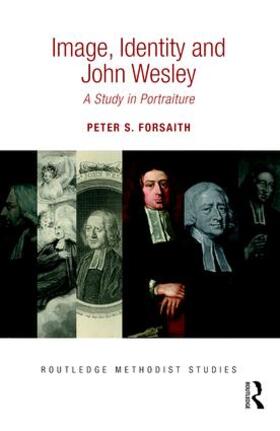 Forsaith | Image, Identity and John Wesley | Buch | 978-1-138-20789-9 | sack.de