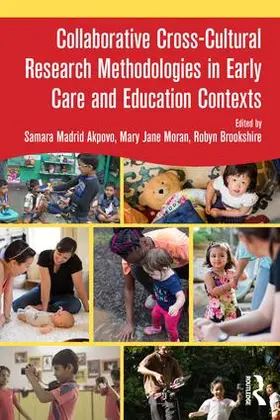 Madrid Akpovo / Moran / Brookshire |  Collaborative Cross-Cultural Research Methodologies in Early Care and Education Contexts | Buch |  Sack Fachmedien