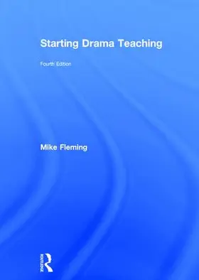 Fleming | Starting Drama Teaching | Buch | 978-1-138-20796-7 | www.sack.de