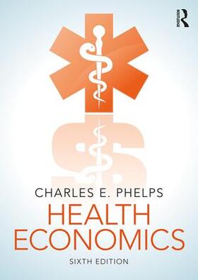 Phelps |  Health Economics | Buch |  Sack Fachmedien