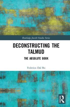 Dal Bo | Deconstructing the Talmud | Buch | 978-1-138-20822-3 | sack.de
