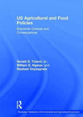 Toland, Jr. / Nganje / Onyeaghala | US Agricultural and Food Policies | Buch | 978-1-138-20828-5 | sack.de