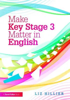 Hillier | Make Key Stage 3 Matter in English | Buch | 978-1-138-20855-1 | sack.de