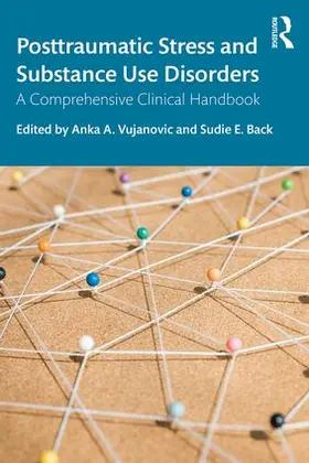 Vujanovic / Back |  Posttraumatic Stress and Substance Use Disorders | Buch |  Sack Fachmedien