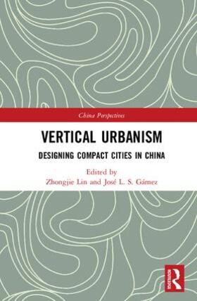 Lin / Gámez | Vertical Urbanism | Buch | sack.de