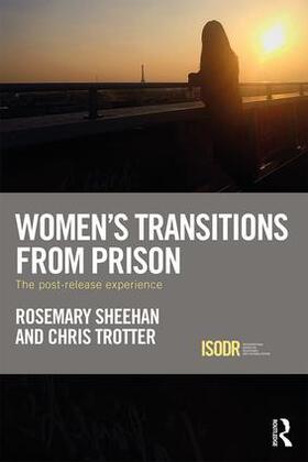 Sheehan / Trotter | Women's Transitions from Prison | Buch | 978-1-138-21028-8 | sack.de