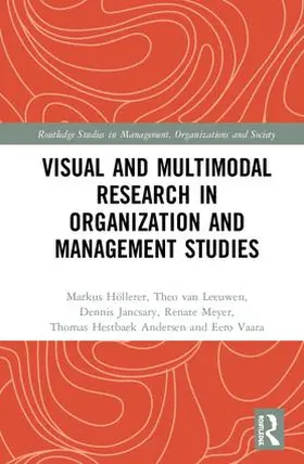 Höllerer / van Leeuwen / Jancsary |  Visual and Multimodal Research in Organization and Management Studies | Buch |  Sack Fachmedien