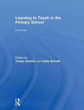 Cremin / Burnett |  Learning to Teach in the Primary School | Buch |  Sack Fachmedien