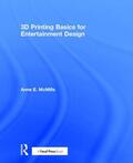 McMills |  3D Printing Basics for Entertainment Design | Buch |  Sack Fachmedien