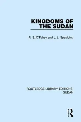 O'Fahey / Spaulding |  Kingdoms of the Sudan | Buch |  Sack Fachmedien