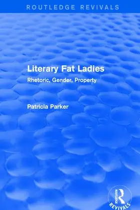 Parker | : Literary Fat Ladies (1987) | Buch | 978-1-138-21209-1 | www.sack.de
