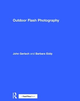 Gerlach / Eddy | Outdoor Flash Photography | Buch | 978-1-138-21222-0 | sack.de